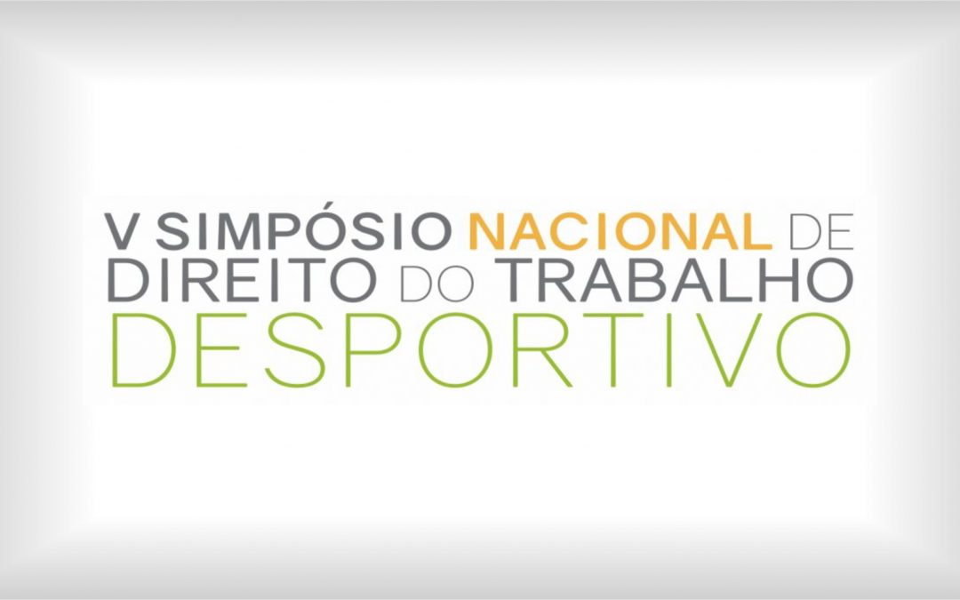 V Simpósio Nacional de Direito do Trabalho Desportivo