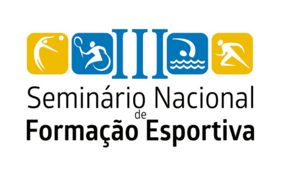 Presidente participa do III Seminário Nacional de Formação Esportiva