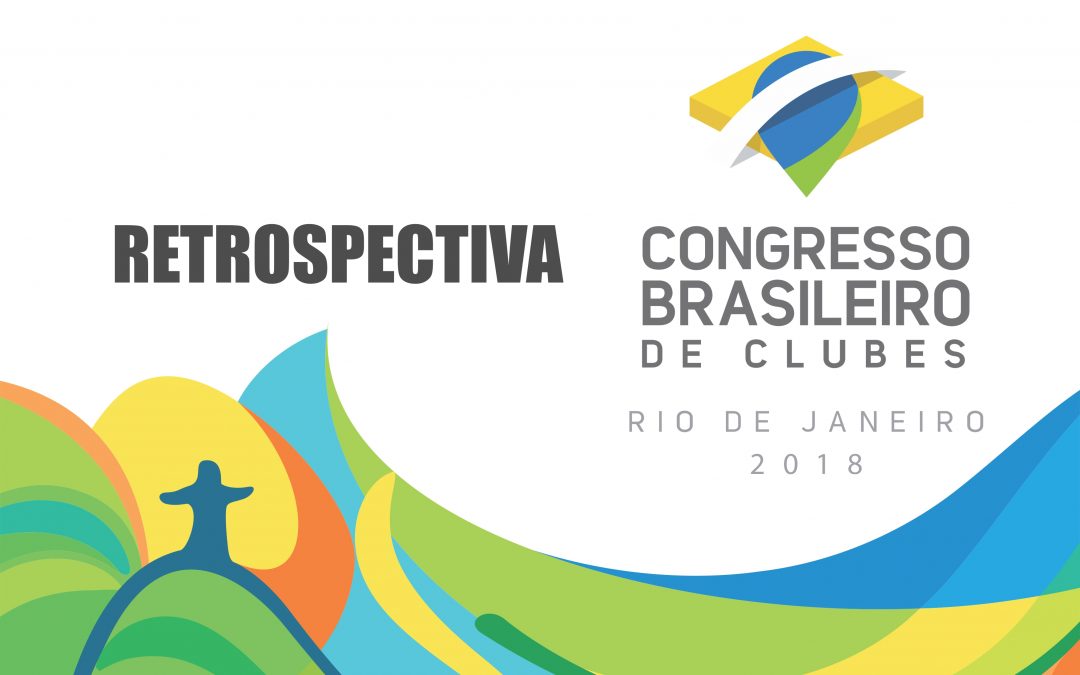 Retrospectiva: Congresso Rio 2018