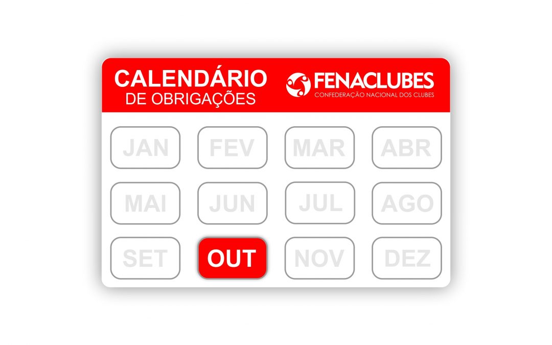 Confira as obrigações de seu Clube no mês de outubro