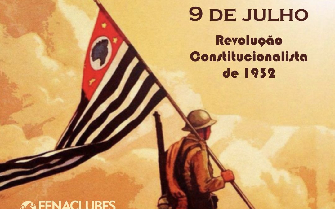9 de julho – feriado estadual em SP