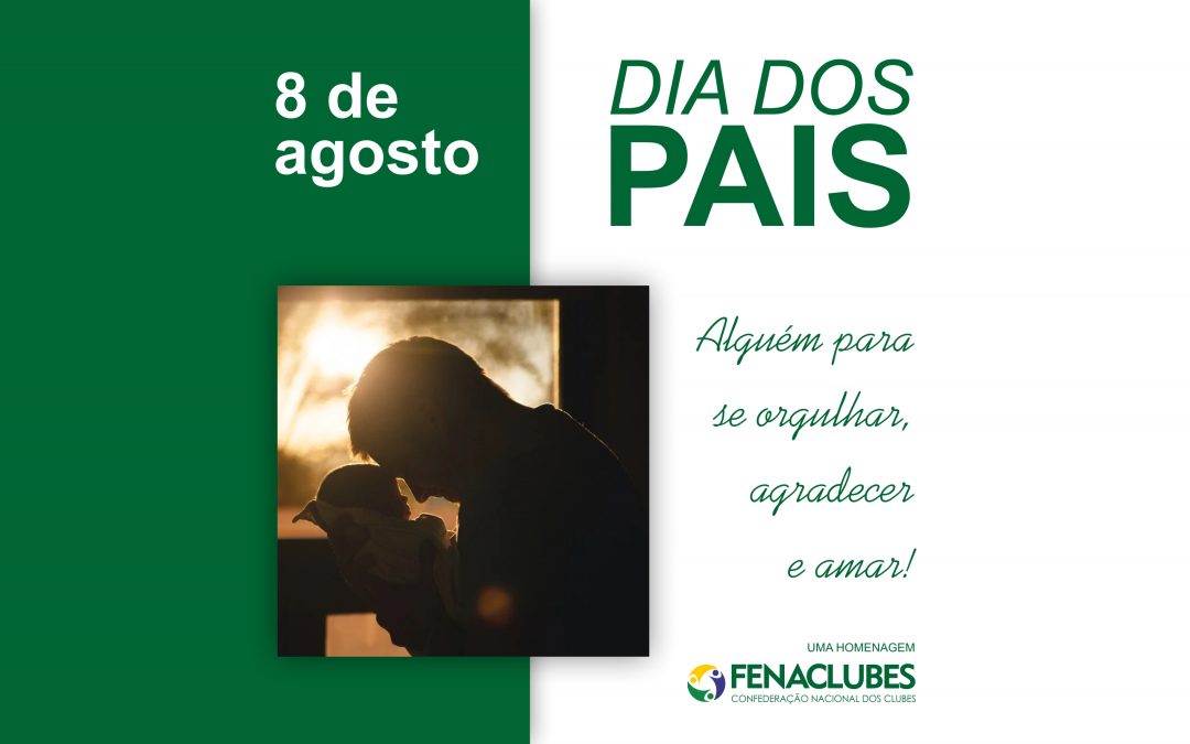 8/8 – Dia dos Pais