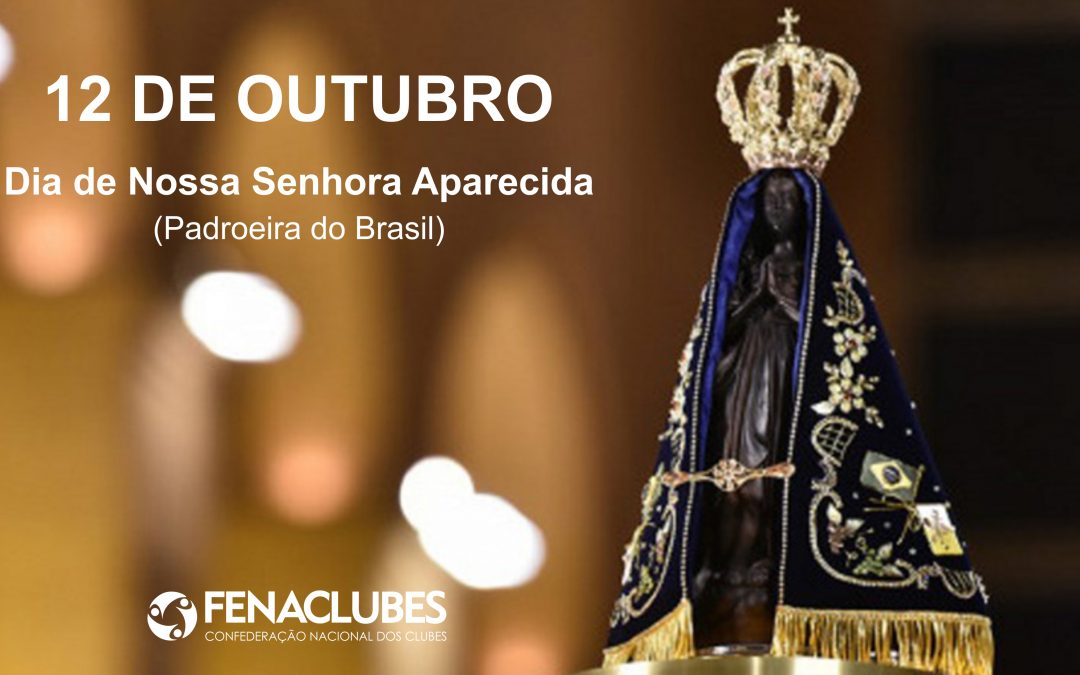 12 de outubro: feriado nacional