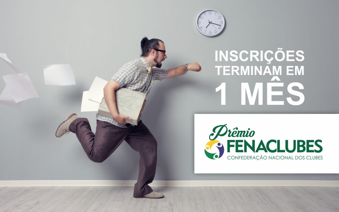 Prêmio FENACLUBES – último mês para inscrever seu Clube!