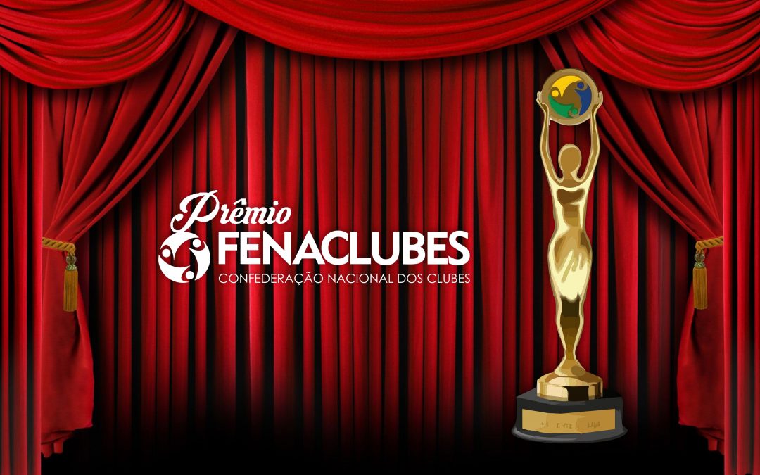 Prêmio FENACLUBES: inspire-se para enviar os vídeos do seu Clube