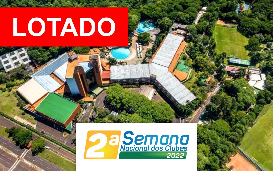 Hotel 100% lotado para a 2ª Semana Nacional dos Clubes