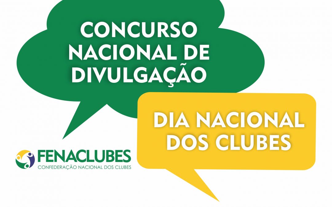 Já inscreveu seu Clube no Concurso Nacional de Divulgação do Dia dos Clubes?
