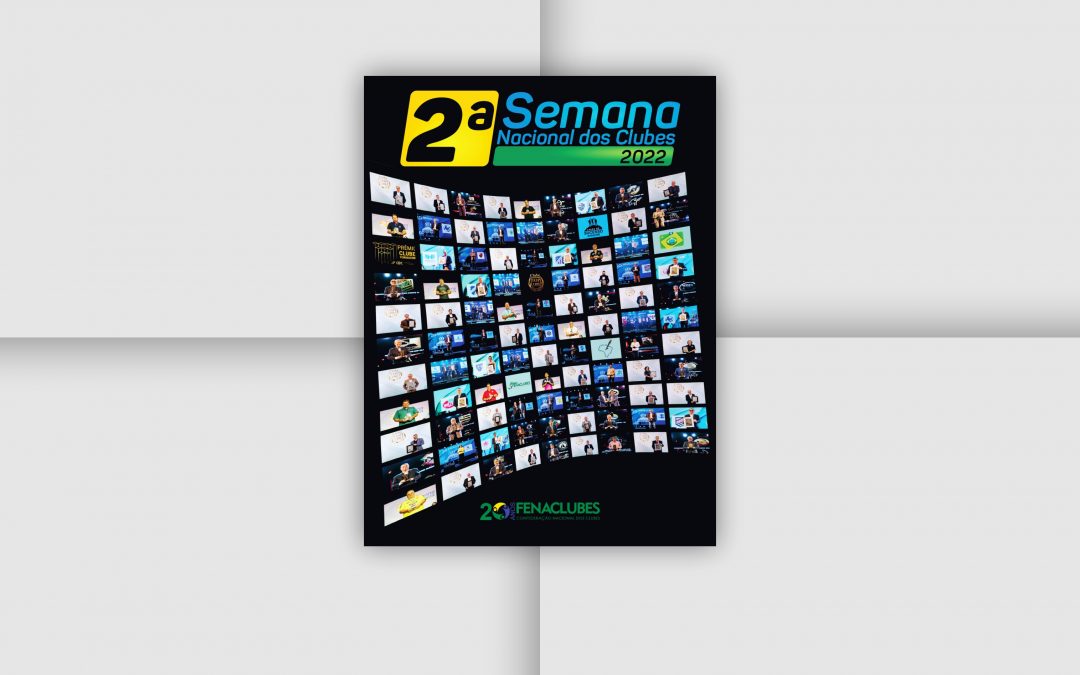 Versão virtual da revista da 2ª Semana Nacional dos Clubes já está disponível!