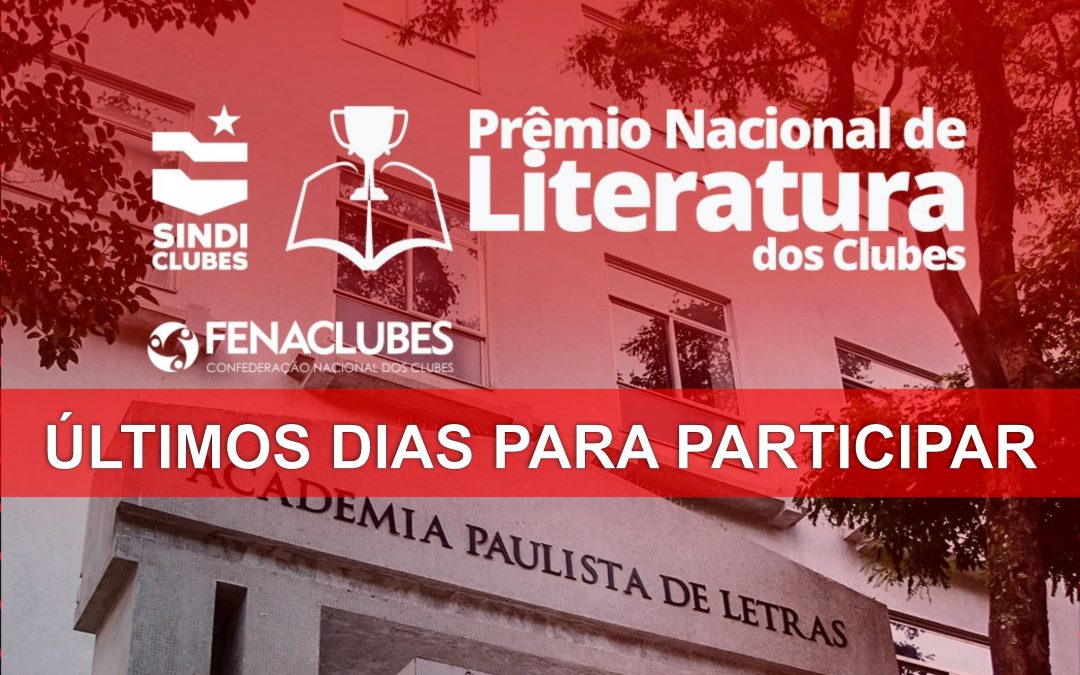 Inscrições do Prêmio Nacional de Literatura dos Clubes se encerram no dia 10 de julho