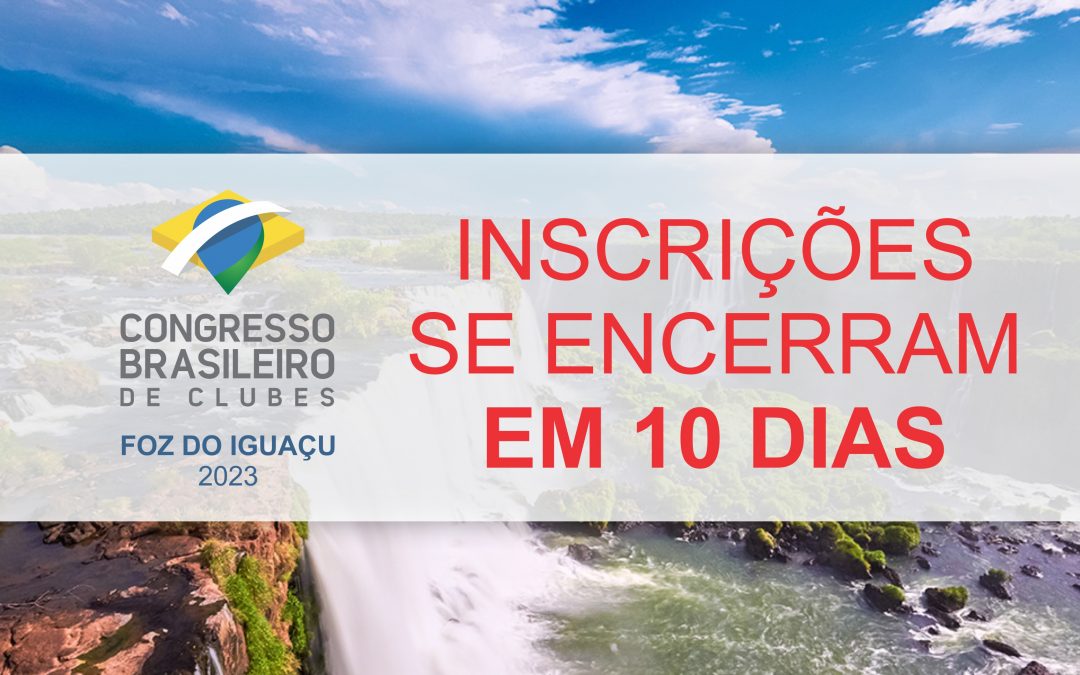 Inscrições para o Congresso se encerram em 10 dias!