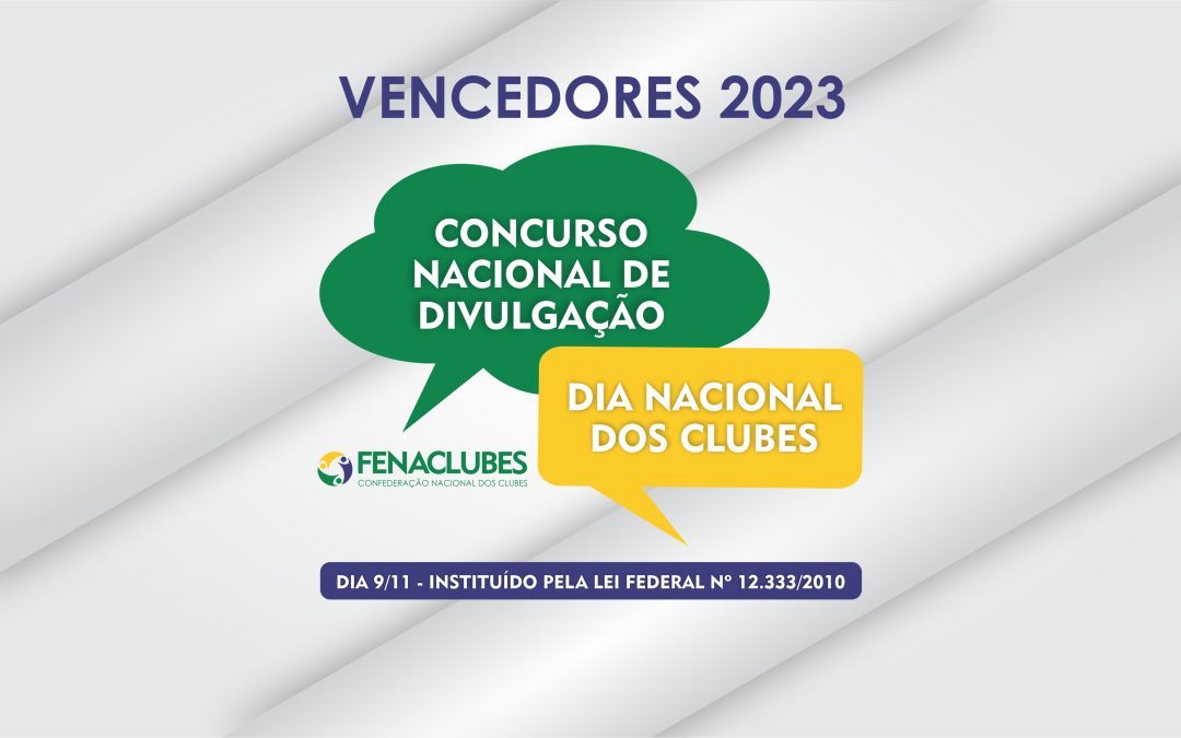 Confira os vencedores do Concurso de Divulgação do Dia Nacional dos Clubes!