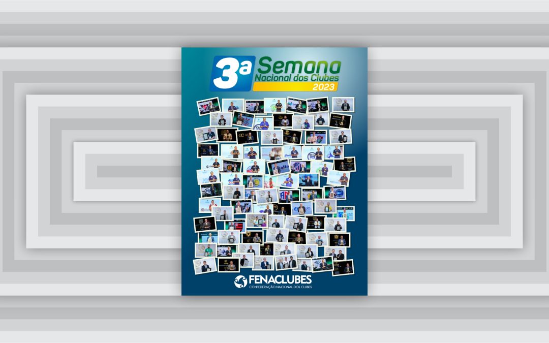 Confira a versão virtual da revista da 3ª Semana Nacional dos Clubes