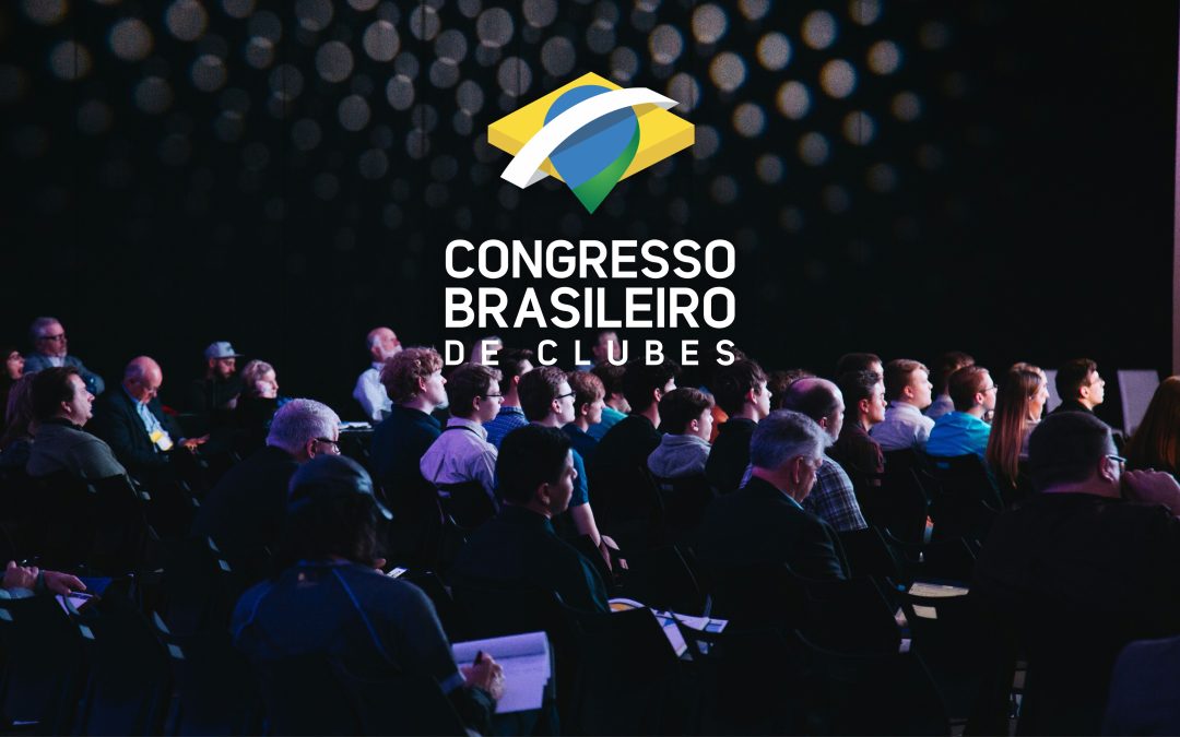 Faltam 3 meses para o Congresso Brasileiro de Clubes!