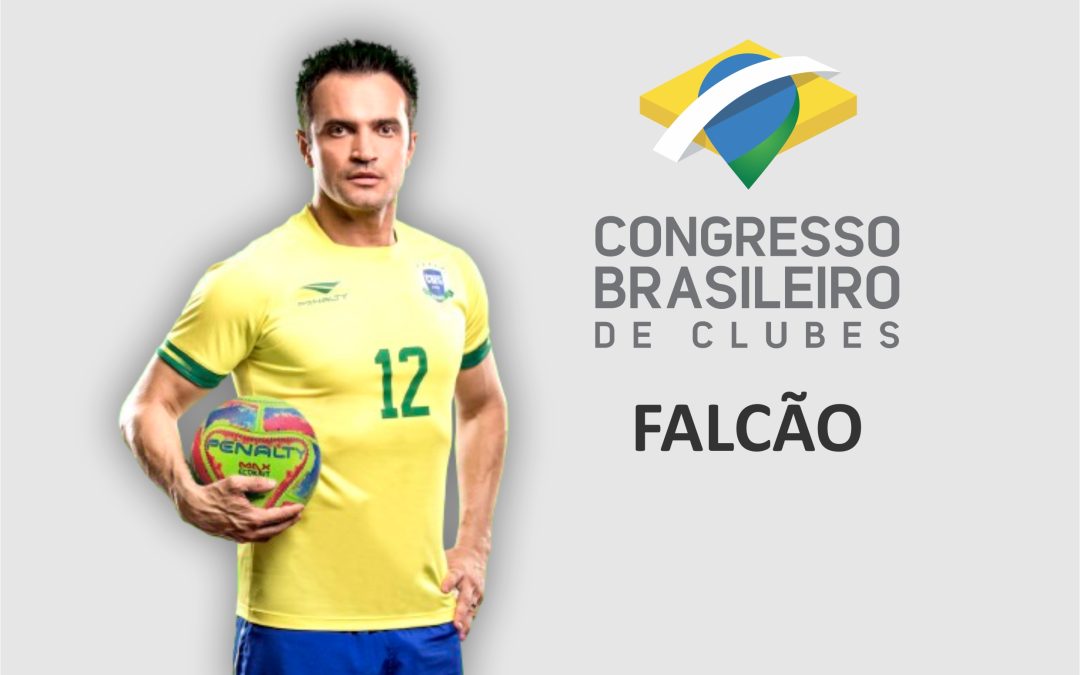 Craque Falcão te convida para o Congresso Brasileiro de Clubes. Confira!