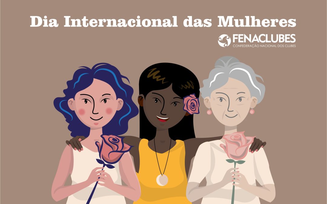 8 de março: Dia Internacional das Mulheres