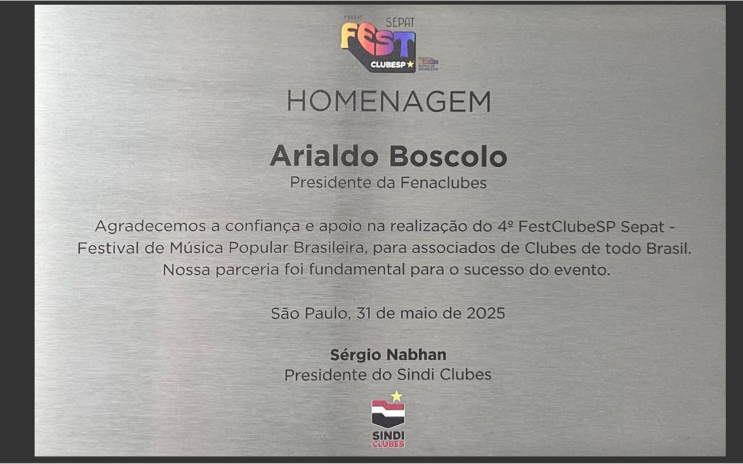 Sindi Clubes SP homenageia o Presidente da FENACLUBES por apoio ao FestClubeSP