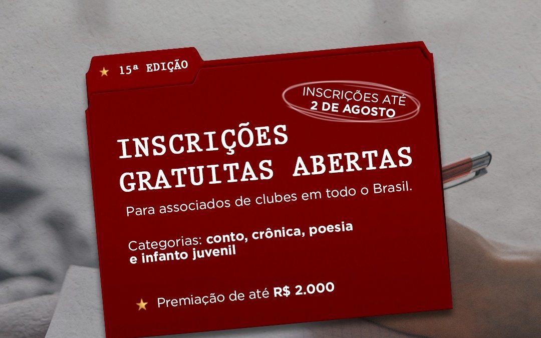 Inscrições para o Prêmio de Literatura dos Clubes se encerram no dia 2 de agosto!