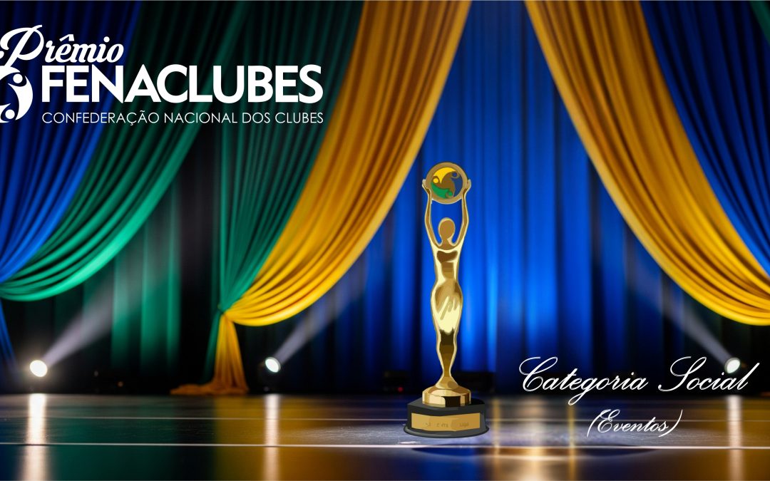 Participe do Prêmio FENACLUBES 2025 na Categoria Social