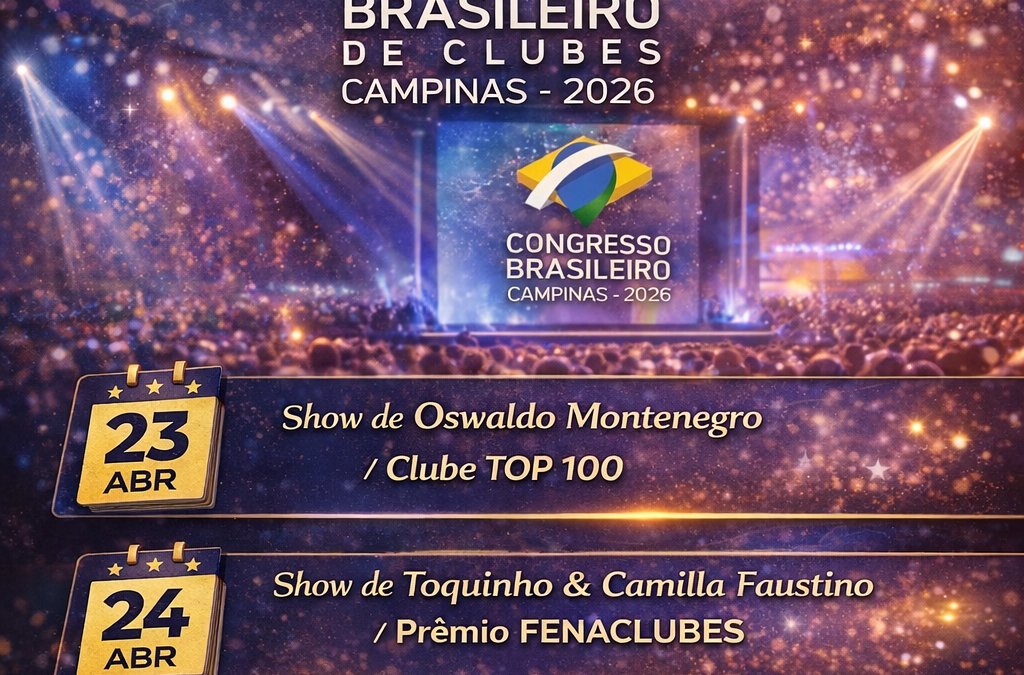 Programação Noturna do Congresso Brasileiro de Clubes 2026