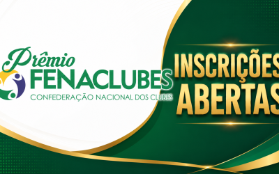 Inscrições abertas para o Prêmio FENACLUBES e Casos de Sucesso 2026!
