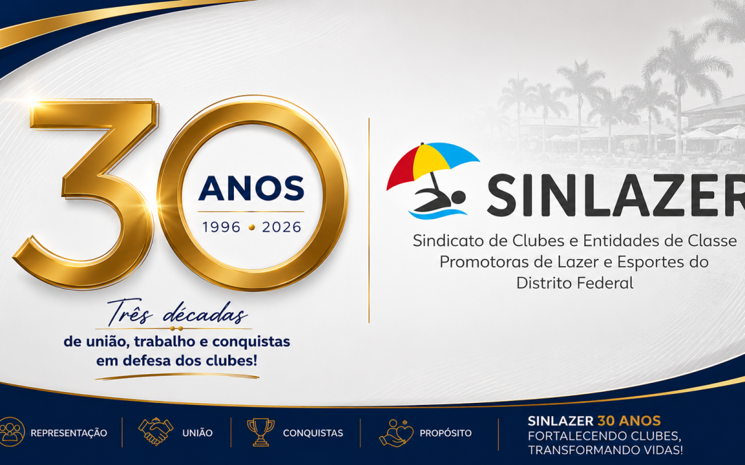 SINLAZER celebra 30 anos de atuação em defesa dos Clubes do Distrito Federal