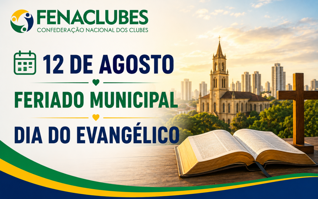 12 de agosto: Dia do Evangélico